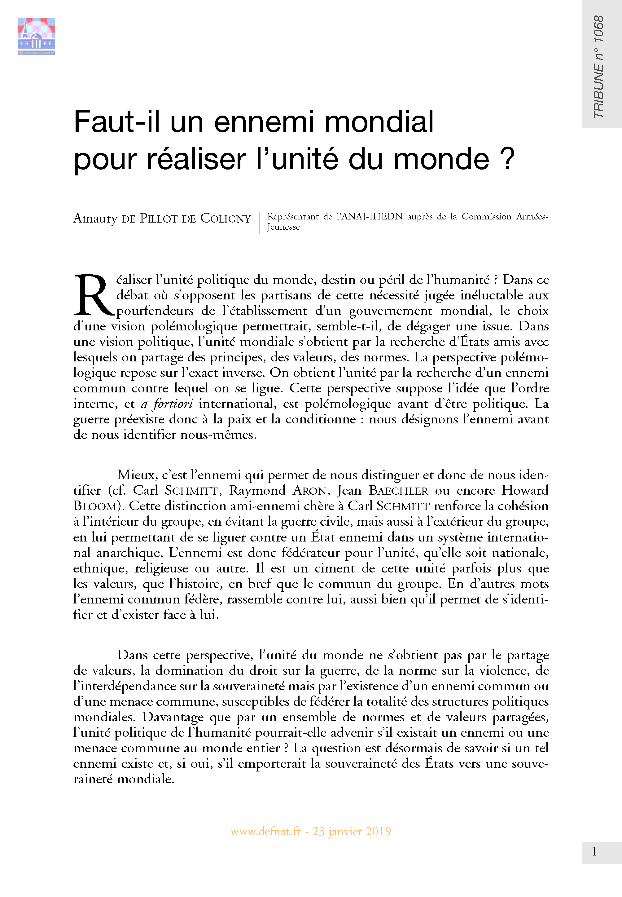 Faut-il un ennemi mondial pour réaliser l’unité du monde ? (T 1068)
